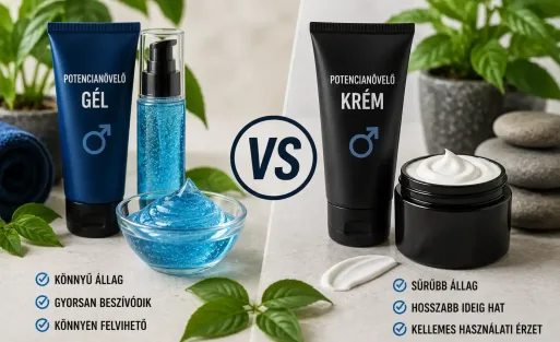 Potencianövelő gél vagy krém a jobb? - Mutatjuk!